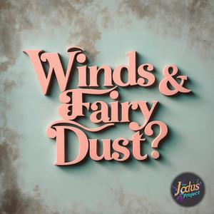 Wings and Fairy Dust?