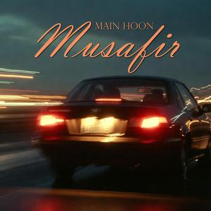 Main Hoon Musafir