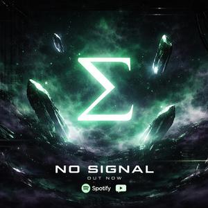 NO SIGNIAL (DROP CUT) (Radio Edit)