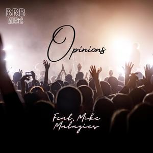 Opinions (feat. Mike Malagies)