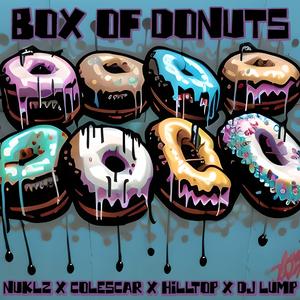 BOX OF DONUTS (feat. NUKLZ, coleSCAR & DJ LUMP)