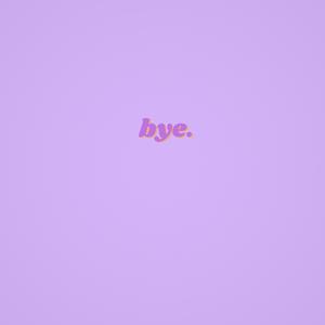 bye