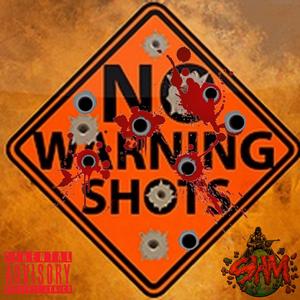 No Warning Shots (feat. Coleone & GotItAtTheSpot)