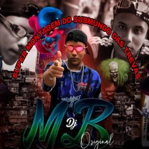 SUPER MONTAGEM DO SUBMUNDO DAS TREVAS-AGORA ME CHAMA DE PALHACINHO