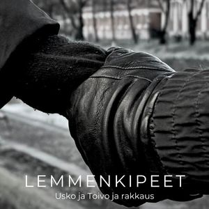 Usko ja Toivo ja rakkaus