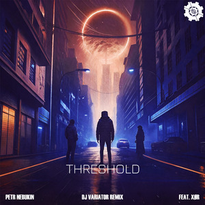 Threshold (Dj Variator Remix)