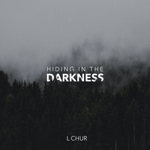 Hiding in the darkness