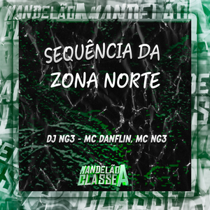 Sequência da Zona Norte