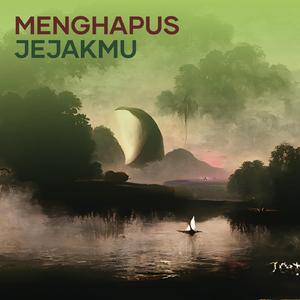 Menghapus Jejakmu
