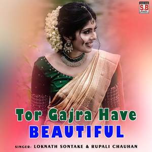 Tor Gajra Have Beautiful