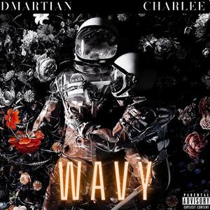 WAVY (feat. Charlee Lanisha)