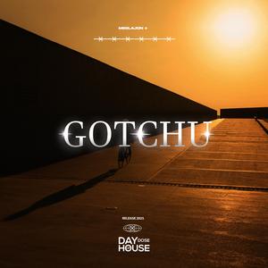 Gotchu (Extended Mix)