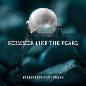 Shimmer Like the Pearl