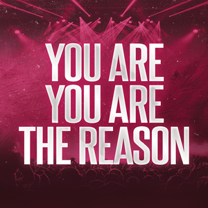 Cause You Are You Are the Reason Why I'm Still Hanging On