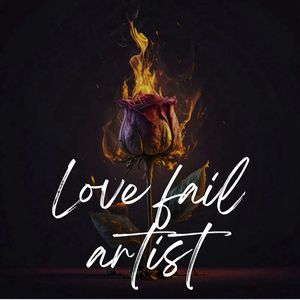 Love Fail Artist