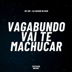 Vagabundo vai te Machucar (Eletrofunk)