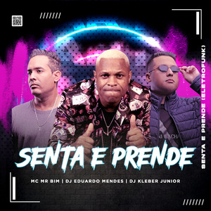 Senta e Prende (Eletrofunk)