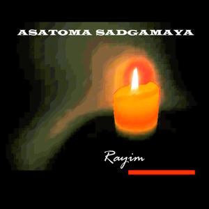 ASATOMA SADGAMAYA
