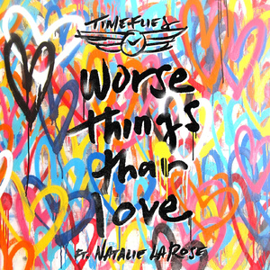 Worse Things Than Love
