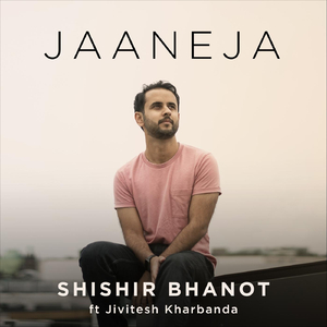 Jaaneja (feat. Jivitesh Kharbanda)