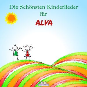 Mutmach Lied für Alva (Personalisiert)