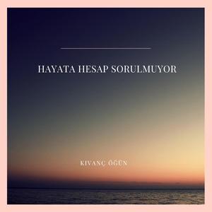 Hayata Hesap Sorulmuyor