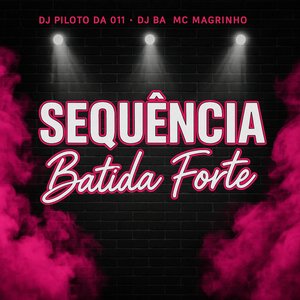 Sequência Batida forte