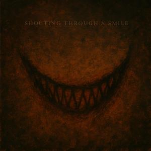 Shouting Through a Smile (feat. Dolos)