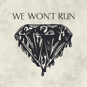 We Won't Run (feat. Pepper)