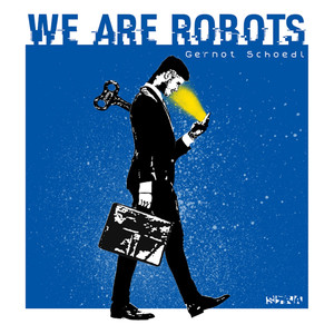We Are Robots (Radio Edit)