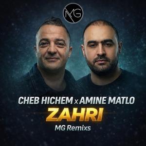 Zahri (feat. Amine Matlo & Cheb Hichem)