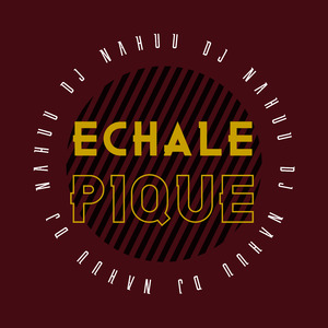 Echale Pique (Remix)
