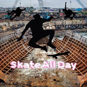 Skate All Day