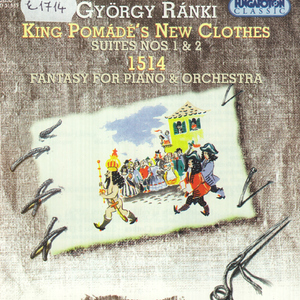 Pomade kiraly uj ruhaja (King Pomade's New Clothes) Suite No. 1:V. Finale Burlesca: Parade in the New Clothes: Col affetto - Andantino grazioso sempre poco sostenuto