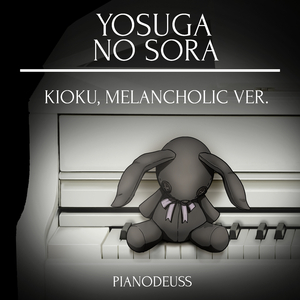 Kioku, melancholic ver. (From "Yosuga no Sora")