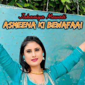 Asmeena Ki Bewafaai Part 1