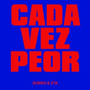 cada vez peor (feat. ZTA)
