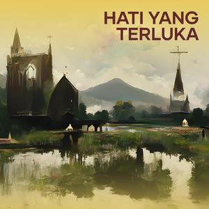 Hati Yang Terluka