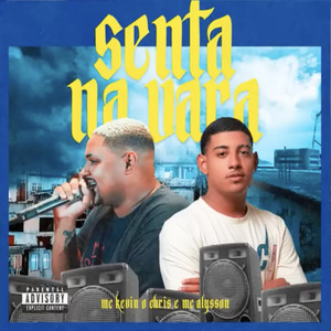 Senta na Vara (De Glock Rajada Aqui no Ppg)