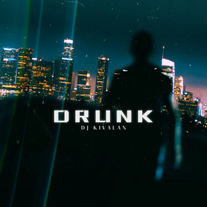 Drunk