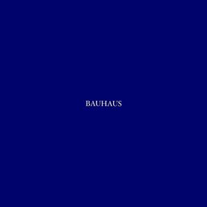 BAUHAUS