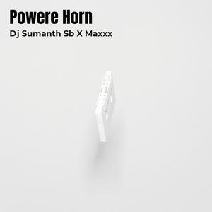 Powere Horn