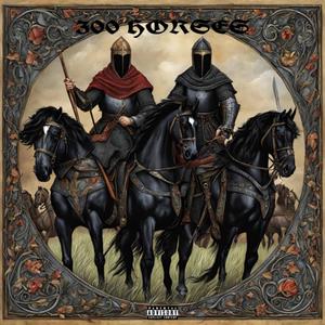 300 horses (feat. junebugg)