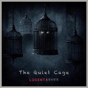 The Quiet Cage