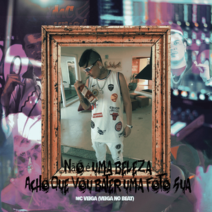 Não É uma Beleza Acho Que Vou Bater uma Foto Sua