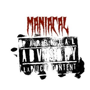 Maniacal