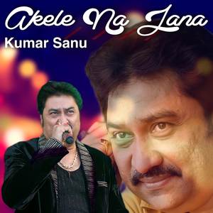 Akele Na Jana
