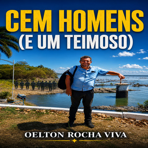 “Cem Homens (e Um Teimoso)”
