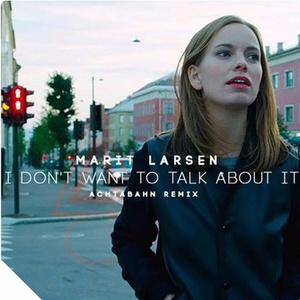 I Don't Want To Talk About It (Achtabahn Short Mix)