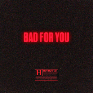 Bad for You